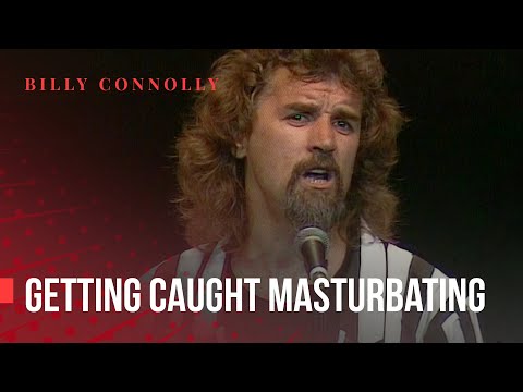 Billy Connolly - Getting Caught Interfering With Yourself - Billy and Albert 1987