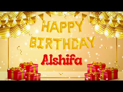 Happy Birthday Alshifa |  Birthday song #birthdaycelebration