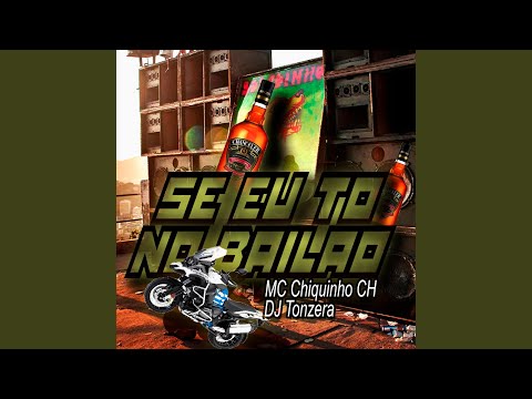 Se Eu To no Bailão