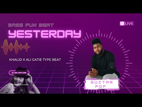 Yesterday | Khalid x Ali Gatie Type Beat | Guitar Pop Type Beat 2021(Bass Fun)