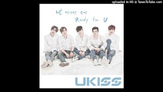 유키스 (U-KISS) – 널 맞이할 준비 (Ready for U) (Instrumental)