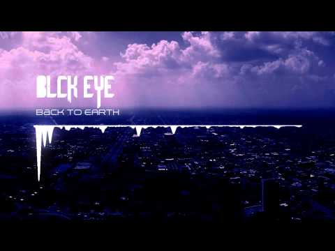 BLCK EYE - Back To Earth [TRAP]