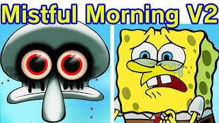 Download lagu Friday Night Funkin' VS Mistful Crimson Morning V2 | Cancelled Build (Squidward Spongebob) (FNF Mod) mp3 Download lagu Friday Night Funkin' VS Mistful Crimson Morning V2 | Cancelled Build (Squidward Spongebob) (FNF Mod) mp3