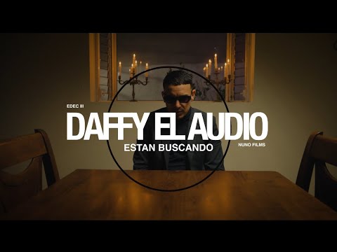 Daffy El Audio | Estan Buscando | Video Oficial