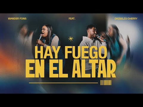 Hay Fuego en el Altar - Wander Fons feat Daibelis Cherry 