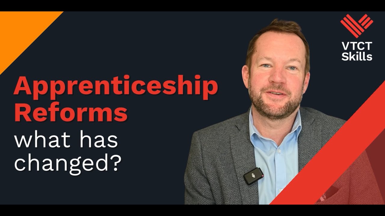 Apprenticeship Reforms   What Has Changed
