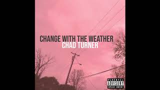 Prince Bambi (Chad Turner) - "Change With the Weather" [Official Audio]