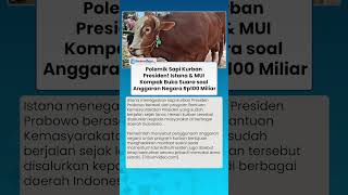 POLEMIK SAPI KURBAN PRESIDEN! Istana dan MUI Kompak Buka Suara soal Anggaran Negara Rp100 Miliar