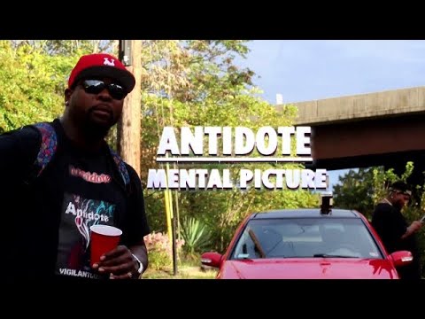 ANTIDOTE- MENTAL PICTURE  (OFFICIAL VIDEO)