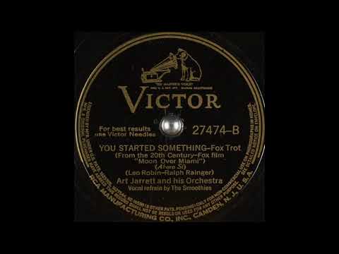 Art Jarrett & his orchestra - You Started Something (1941)