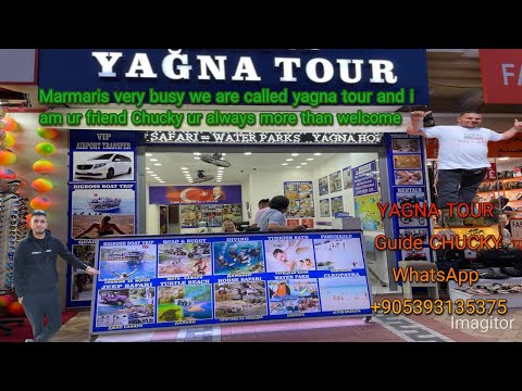 YAGNA TOUR Marmaris Very Busy Place CHUCKY