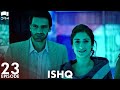 ISHQ - Episode 23 | Turkish Drama | Hazal Kaya, Hakan Kurtaş | Urdu Dubbing | RD1Y