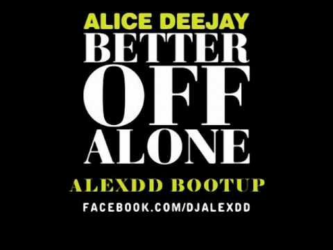 Alice Deejay vs Jacob Van Hage vs Laidback Luke - Better Off Alone (AlexDD Bootup)