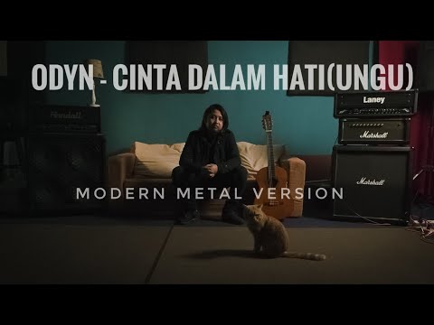 ODYNREARRANGE - CINTA DALAM HATI[UNGU] MODERN METAL VERSION