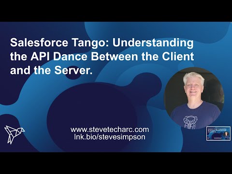 Salesforce Tango: Understanding the API Dance Between the Client and the Server.