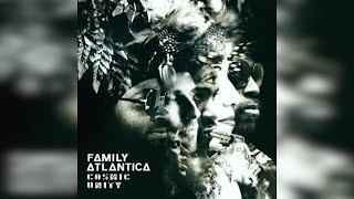 Family Atlantica - Cosmic Unity (Full Album Stream)