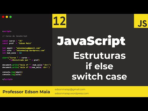 Curso de JS Aula 12 Estruturas if else e switch case no JavaScript