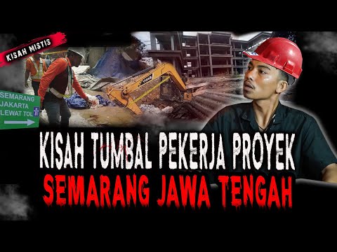 KISAH TUMBAL PROYEK JAWA TENGAH,MANDOR KAMI JADI KORBAN MENINGG4L BERSAMAAN!