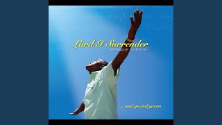 Lord I Surrender
