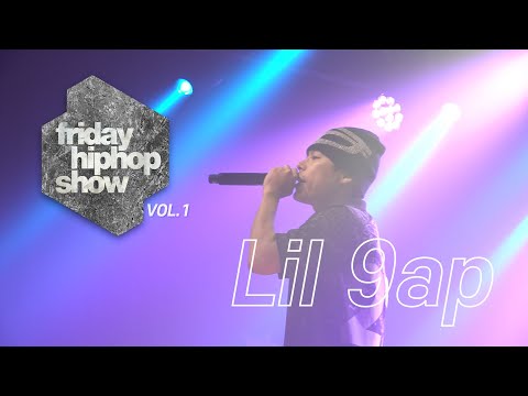 LIL 9AP 릴괍 LIVE at FRIDAY HIPHOP SHOW vol.1