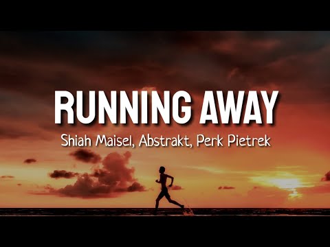 Shiah Maisel, Abstrakt, Perk Pietrek - Running Away