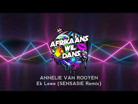 ANNELIE VAN ROOYEN - Ek Lewe (SENSASIE Remix)