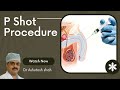 Penis Skin Treatment P Shot Procedure In Valsad Vapi Bharuch Bardoli Kim Surat Gujarat