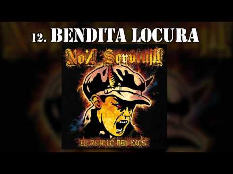 'Bendita Locura' NON SERVIUM [El rodillo del kaos]