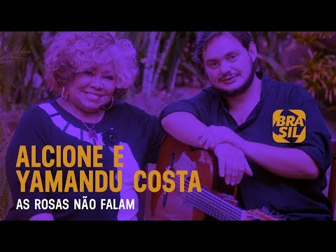 Alcione e Yamandu Costa - As Rosas Não Falam l Contradança