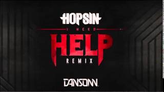 I Need Help (Dansonn Remix) - Hopsin | Prod. by Dansonn