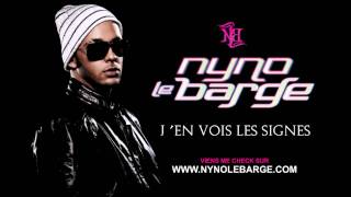 NYNO LE BARGE  - J'EN VOIS LES SIGNES