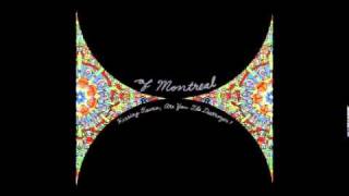 Of Montreal - She's a Rejector