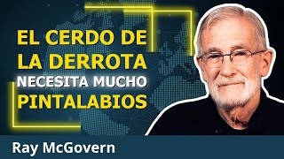 Ucrania está perdida y EE. UU. lo sabe