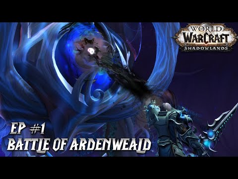 World of Warcraft: Chains of Domination EP #1 | Battle of Ardenweald