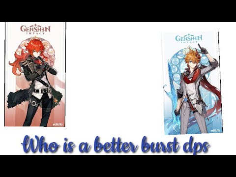 Diluc vs childe who is a better burst dps