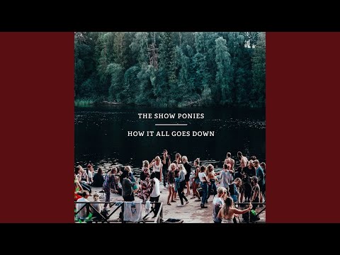 Only Lie - The Show Ponies