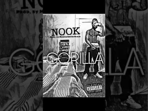 Nook - Gorilla Prod.by MjizzleontheTrack