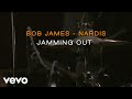 Bob James - Nardis - Jamming Out