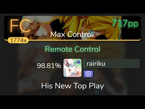 [8.15⭐] rairiku | kradness&Reol - Remote Control [Max Control!] +DT 98.81% {717pp FC} - osu!
