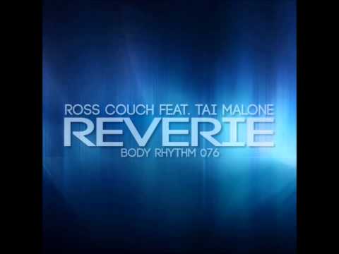 Ross Couch feat Tai Malone - Reverie (Deeper Dub)