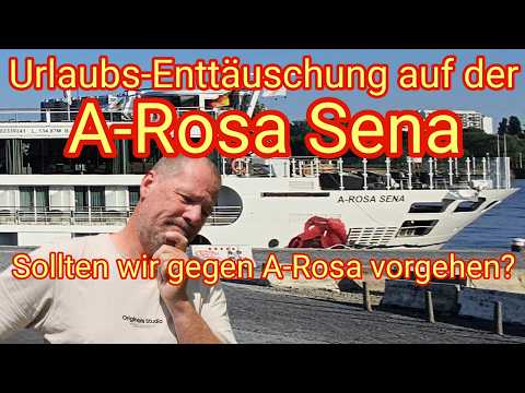 Sollten WIR gegen A-Rosa vorgehen? Urlaubs-Enttäuschung auf der A-Rosa Sena in Amsterdam