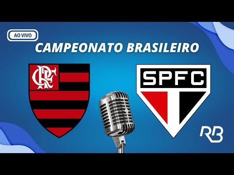🔴 Flamengo x São Paulo - Campeonato Brasileiro - 17/04/2024 - Rogerio Assis e Alexandre Praetzel