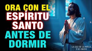 Deja que el Espíritu Santo te acompañe mientras duermes esta noche