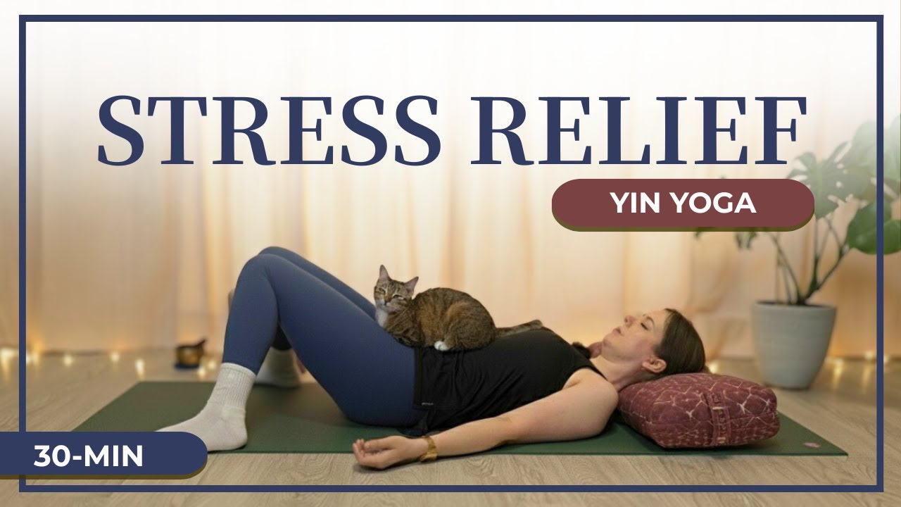30 Minutes of Pure Stress Relief! (With Props) — Yin Yoga class, 33 minutes