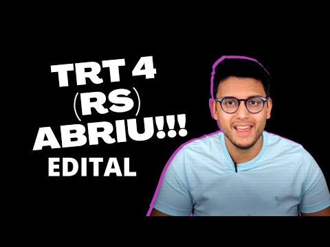 TUDO SOBRE O EDITAL DO TRT 4 - RIO GRANDE DO SUL