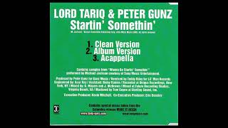 Lord Tariq &amp; Peter Gunz - Startin&#39; Somethin&#39; (Acapella)