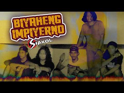 BIYAHENG IMPIYERNO - Siakol (Lyric Video) OPM