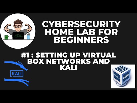 CyberSecurity Home Lab for Beginners #1 Setting up VirtualBox, Networks and KALI