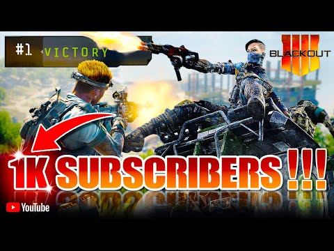 1K SUBSCRIBERS!!! - BLACKOUT (13,700+ Kills - 10+ K/D - Aggressive Player) COD Black Ops 4
