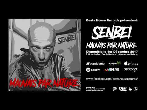 Senbeï - Mauvais par Nature (prod. King's Lead Hat - cuts Lord Faz)
